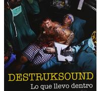Destruk Sound - Lo Que Llevo Dentro [Import]