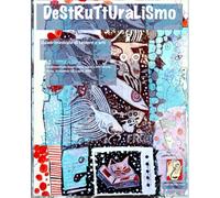 DESTRUTTURALISMO: Controcomune buon senso, suoni e ritmi d'arte n. 10