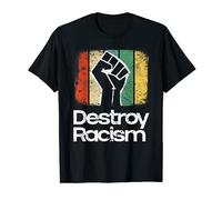 Destruye el racismo - anti-racismo Camiseta
