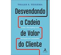 Desvendando a Cadeia de Valor do Cliente