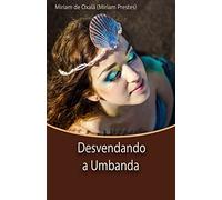 Desvendando a Umbanda: Edição Revisada e Ampliada