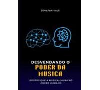 Desvendando O Poder Da Musica (ebook)