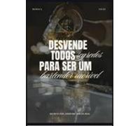 Desvende Todos Os Segredos Para Ser Um Bartender Incrível (ebook)