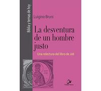 desventura de Un hombre justo (Biblia y temas de hoy)