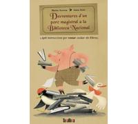 Desventures d'un porc magistral a la Biblioteca Nacional