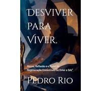 Desviver para Viver.: Recuo, Reflexão e o Poder de Regeneração Encontrado no Estar a Sós"