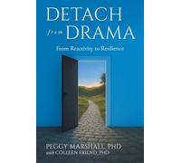 Detach from Drama: From Reactivity to Resilience