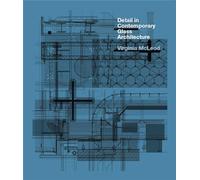 Detail in Contemporary Glass Architecture /anglais
