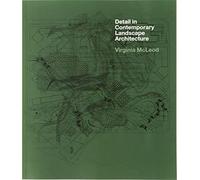 Detail in Contemporary Landscape Architecture /anglais