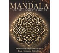 Detailed Mandala Coloring Book for Adults: Intricate, Complex & Advanced Designs for Deep Focus & Relaxation (StillHaven Studio Mandalas - Hard)