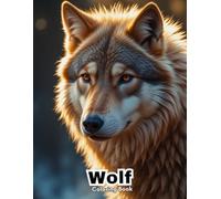 Detailed Wolf Coloring Book: Realistic Wildlife Illustrations for Creative Adults