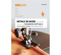 Détails de mode à la loupe: Tome 4, Cols, manches, parementures, entoilages et doublures, édition bilingue français-anglais
