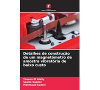 Detalhes de construção de um magnetómetro de amostra vibratória de baixo custo