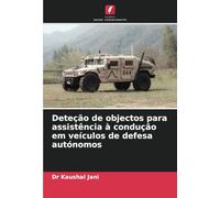 Deteção de objectos para assistência à condução em veículos de defesa autónomos
