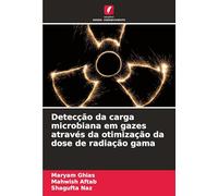 Detecção da carga microbiana em gazes através da otimização da dose de radiação gama