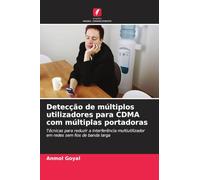 Detecção de múltiplos utilizadores para CDMA com múltiplas portadoras: Técnicas para reduzir a interferência multiutilizador em redes sem fios de banda larga