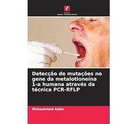 Detecção de mutações no gene da metalotioneína 1-a humana através da técnica PCR-RFLP