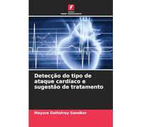 Detecção do tipo de ataque cardíaco e sugestão de tratamento