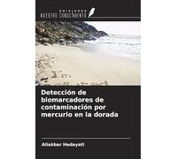Detección de biomarcadores de contaminación por mercurio en la dorada