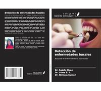 Detección de enfermedades bucales: Búsqueda de enfermedades no reconocidas
