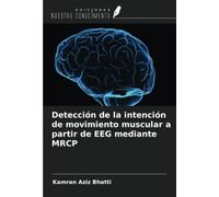 Detección de la intención de movimiento muscular a partir de EEG mediante MRCP