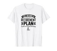 Detección de Metales Tengo un Plan de jubilación Camiseta