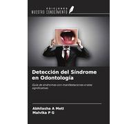 Detección del Síndrome en Odontología: Guía de síndromes con manifestaciones orales significativas