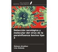 Detección serológica y molecular del virus de la parainfluenza bovina tipo 3
