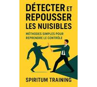 Détecter et repousser les nuisibles: Méthodes simples pour reprendre le contrôle