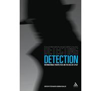 Detecting Detection: International Perspectives on the Uses of a Plot
