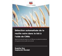 Détection automatisée de la rouille noire dans le blé à l'aide de CNNs