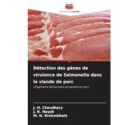 Détection des gènes de virulence de Salmonella dans la viande de porc: Organisme Salmonella provenant du porc