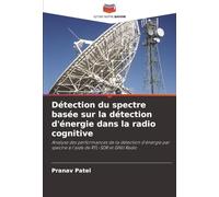 Détection du spectre basée sur la détection d'énergie dans la radio cognitive: Analyse des performances de la détection d'énergie par spectre à l'aide de RTL-SDR et GNU Radio