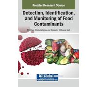 Detection, Identification, and Monitoring of Food Contaminants