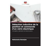 Détection inductive de la position et commande d'un vérin électrique: Conception, fabrication et mise en ¿uvre