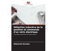 Détection inductive de la position et commande d'un vérin électrique: Conception, fabrication et mise en ¿uvre