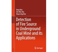 Detection of Fire Source in Underground Coal Mine and its Applications