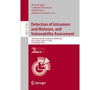 Detection of Intrusions and Malware, and Vulnerability Assessment: 22nd International Conference, DIMVA 2025, Graz, Austria, July 9-11, 2025, ... II: 15748 (Lecture Notes in Computer Science)