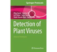 Detection of Plant Viruses: Advanced Techniques (Springer Protocols Handbooks)
