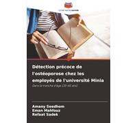 Détection précoce de l'ostéoporose chez les employés de l'université Minia: Dans la tranche d'âge (35-60 ans)