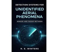 Detection Systems for Unidentified Aerial Phenomena: Sensor and Radar Methods