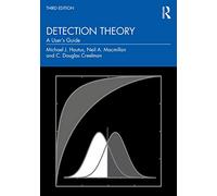 Detection Theory: A User’s Guide