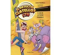Detectiu Clatellot i tu 2. El cas de la fugida d'animals (Primers lectors)
