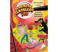 Detectiu Clatellot i tu 5. El cas del caiman de les clavegueres (Lectors avançats)