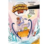 Detectiu Clatellot i tu 7. El cas del monstre de les neus