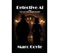 Detective Al: and The Case of the Missing Scientist: 1