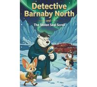 Detective Barnaby North and The Stolen Seal Scroll