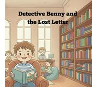 Detective Benny and the Lost Letter (Benny's Zany Dreams and Adventures)