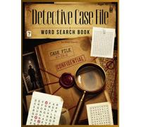 Detective case file WORD SEARCH BOOK: 50 detective missions for puzzle lovers including some interesting atypical, non standard word search puzzles