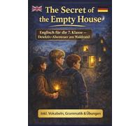 Detective Club - The Secret of the Empty House: Detektiv-Abenteuer in London und Umgebung | Englisch Kurzgeschichten für die 7. Klasse | Mit Vokabeln, ... Learning Stories (Englische Lernbücher))